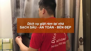 Dịch vụ giặt rèm tại nhà 5 "KHÔNG" theo công nghệ Mỹ / Hot steam curtain cleaning service with USA