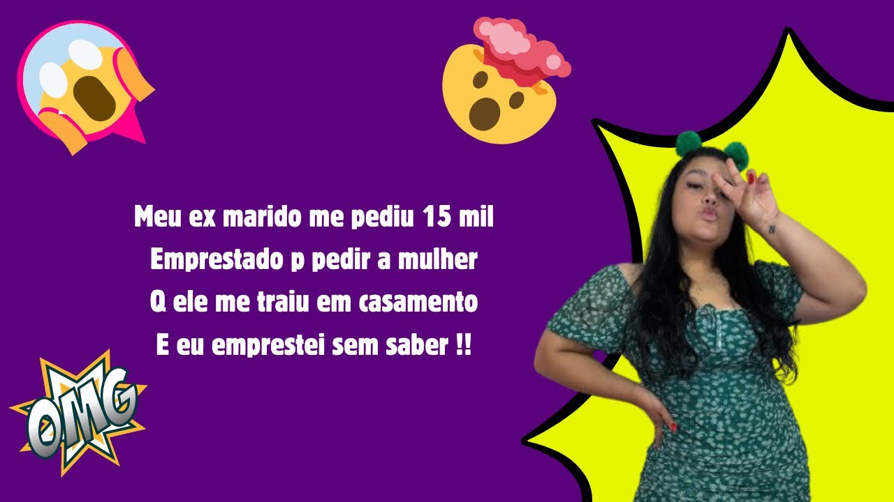 Meu ex marido me pediu 15 milEmprestado p pedir a mulherQ ele me traiu em casamento #fouryou #viral 