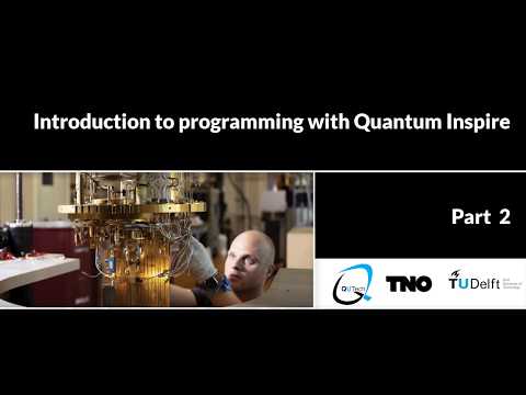 Introduction to Programming with Quantum Inspire (Part 2)