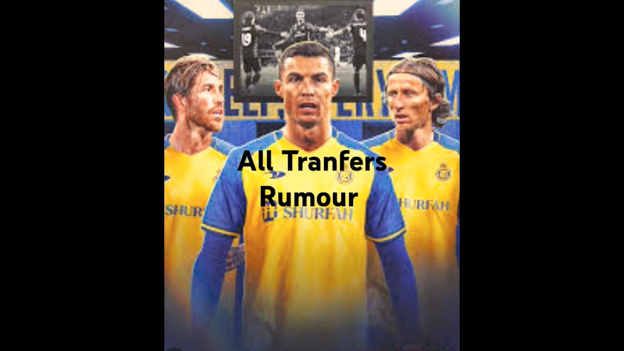 Al Nassr Transfer News Rumours