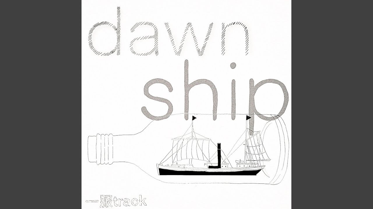 Watch dawn ship on YouTube Watch dawn ship on YouTube