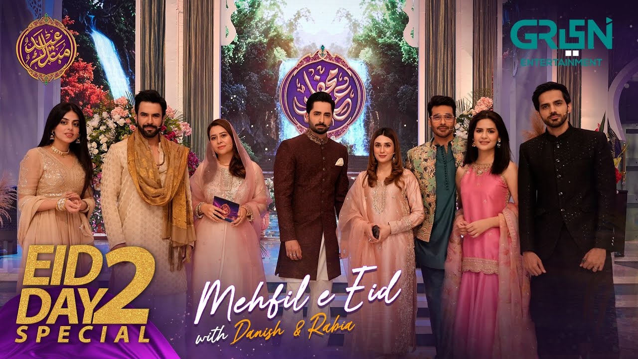 Mehfil e Eid | Day 02 | Eid Special Celebrities Show | Danish Taimoor & Rabia Anum | Green TV