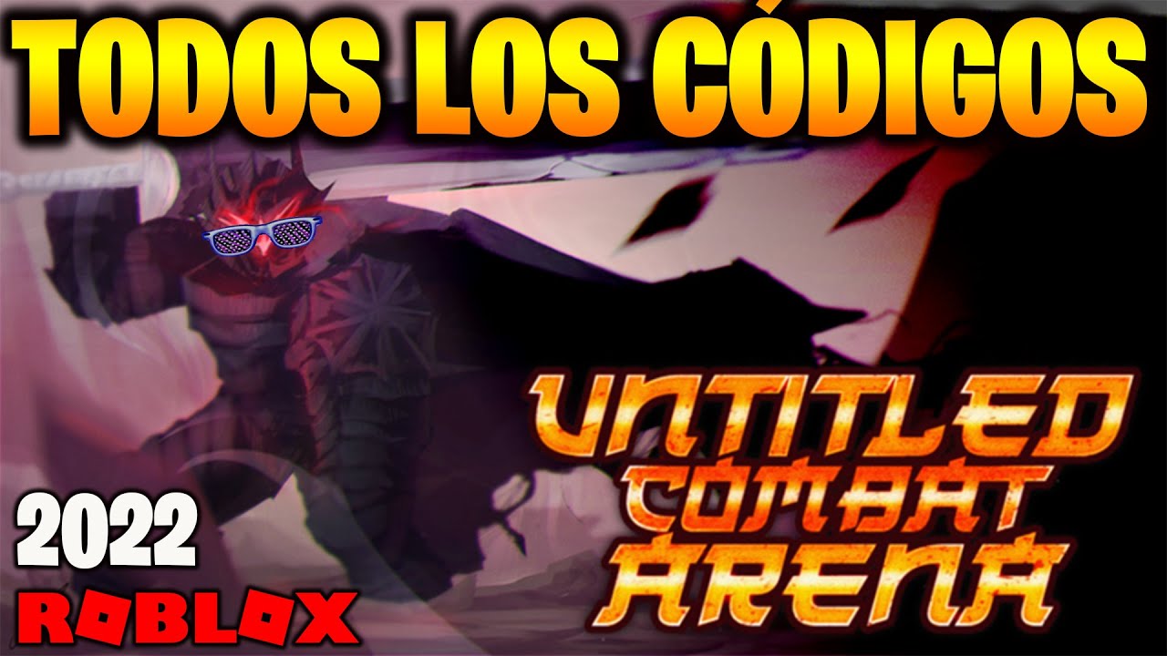 Todos los Códigos de 🔥UNTITLED COMBAT