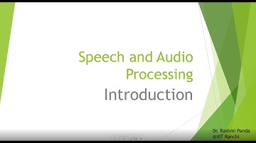 Speech and Audio Processing |  lecture 1 | Introduction & Applications