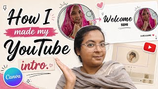  How I made my youtube intro || let's make youtube intro together || CANVA 