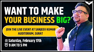 Learn New Secrets Of Business With Rahul Malodia At Sanjeev Kumar Auditorium, Surat | Rahul Malodia