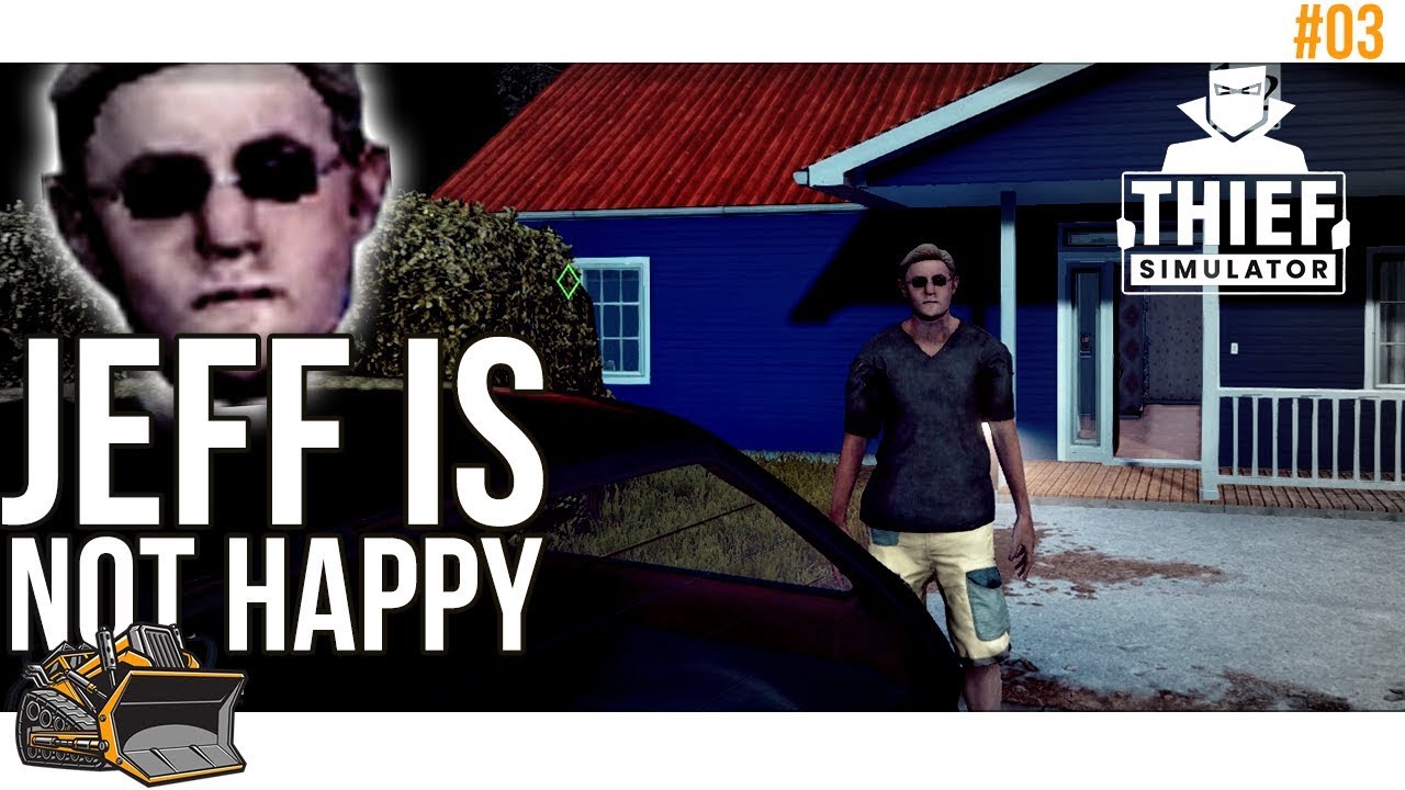 Burgling Jeff's House | Thief Simulator part 3