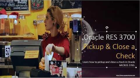 How To Pickup And Close Check:Oracle Res 3700