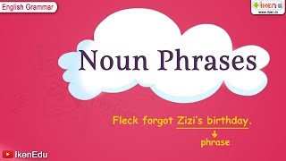 Make one sentence with a noun phrase and underline the noun phrase in your sentence.