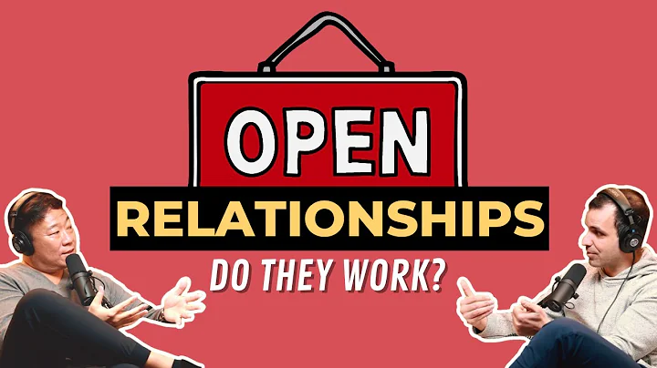 Do Open Relationships ACTUALLY Work? - TWR Podcast #84