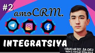 #2 | CRM BILAN ISHLASH | AMO CRMDA IJTIMOIY TARMOQLAR INTEGRATSIYASI screenshot 1