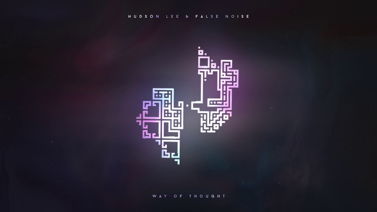 Hudson Lee & False Noise Way Of Thought YouTube Music Hudson Lee & False Noise Way Of Thought YouTube Music