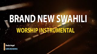 Brand New Deep Swahili Worship Instrumental//Swahili Worship// Sawundswing