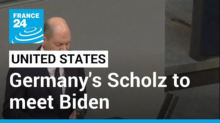 United States: Germany's Olaf Scholz to meet Biden to discuss Ukraine war • FRANCE 24 English