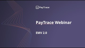 EMV 101 - PayTrace EMV 2.0