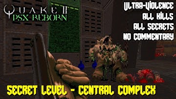Quake 2 PSX Reborn | Secret Level | Ultra-Violence 100%