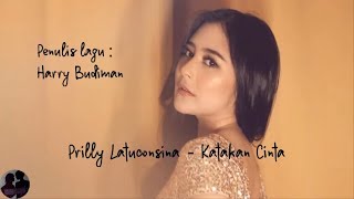 Prilly Latuconsina - Katakan Cinta