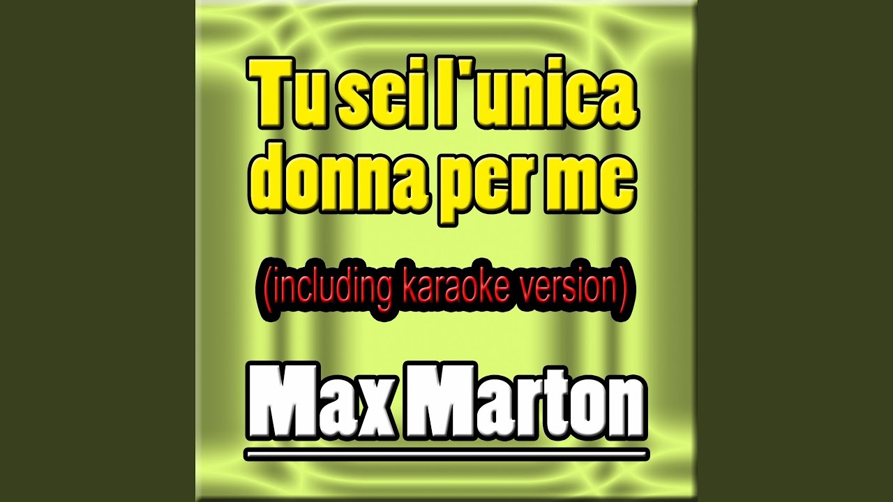 Ta sei l'unica donna per me (Karaoke Instrumental) - YouTube
