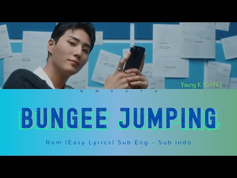 Young K - Bungee Jumping | Rom Easy Lyrics - Sub English - Sub Indonesia | mwday6