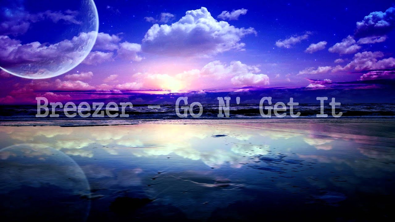 Breezer - Go N Get It (NEW DUBSTEP 2014)