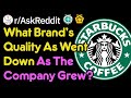 What Company Has Really Gone Downhill? (r/AskReddit)