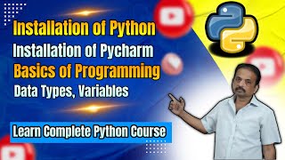 Python Installation Process | Basics of Programming | PyCharm Installation Process | Data Type Day 2