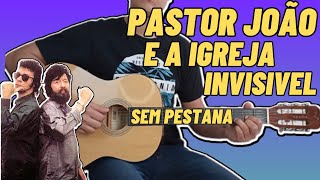 Vídeo de Pastor João E A Igreja Invisível