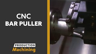 Video Tech Brief: Benefits of a CNC Bar Puller