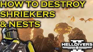 HOW TO DEAL WITH SHRIEKERS AND BEST WAYS TO DESTROY SHRIEKERS NESTS IN HELLDIVERS 2