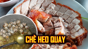 ĂN "CHÈ HEO QUAY" đặc sản |Du lịch & ẩm thực Huế #6