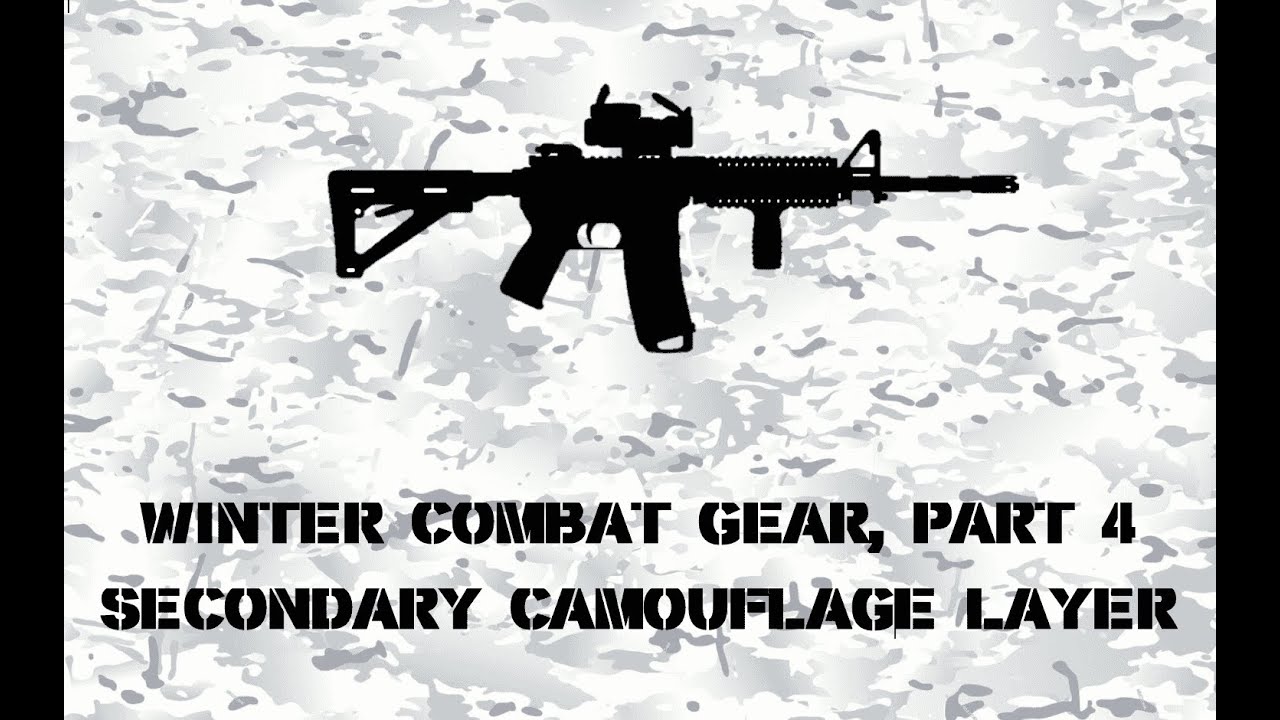 Winter Combat Gear, Part 4 - Secondary Camouflage Layer (With Review)