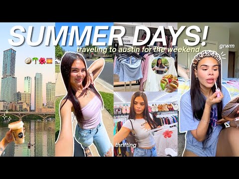 🌆 SUMMER DAYS IN MY LIFE | Austin Weekend, Back-To-School Shopping, chatty grwm & thrifting! thumbnail