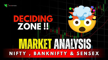 Deciding Zone ?🤯 Market Analysis : Nifty ,Banknifty & Sensex Prediction & Analysis ✅