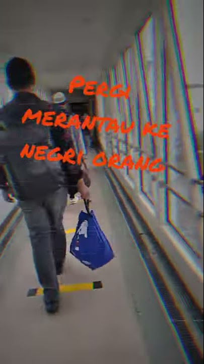 status wa sedih ||perjuangan anak rantau||