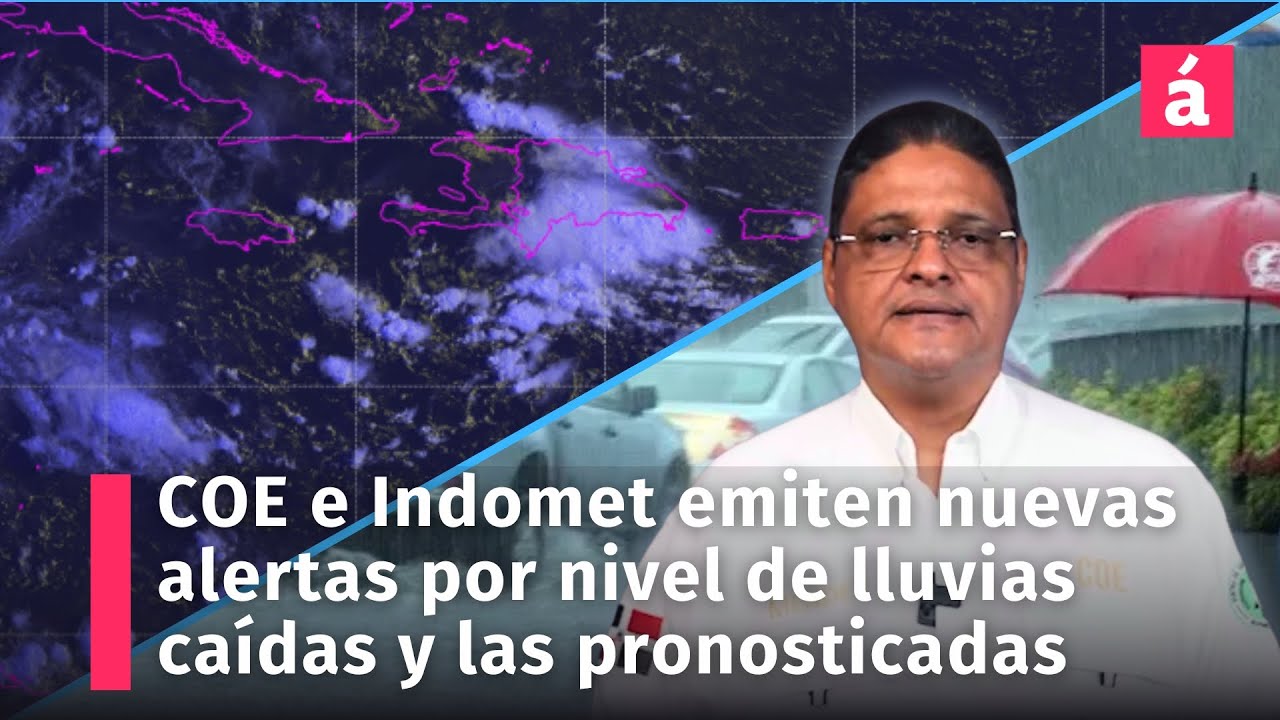 Por el nivel de lluvias caídas el COE y el Indomet cambian las alertas ...