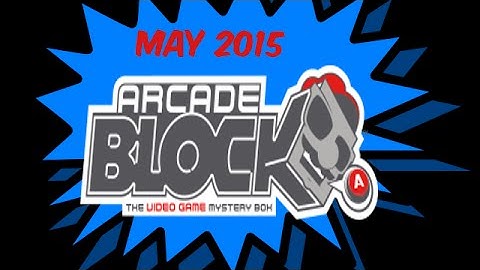 ARCADE BLOCK MAY 2015- Video Game Stuff in a Box