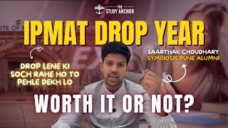 Is Taking a Drop for IPMAT Worth It? The Truth No One Tells You!
