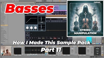How I Made This Sample Pack: Orchestral String Manipulation; Basses - Part 11