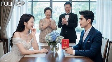 Cô gái nghèo tưởng anh là nhân viên quèn nên cưới, ai ngờ anh là người thừa kế tập đoàn ngàn tỷ