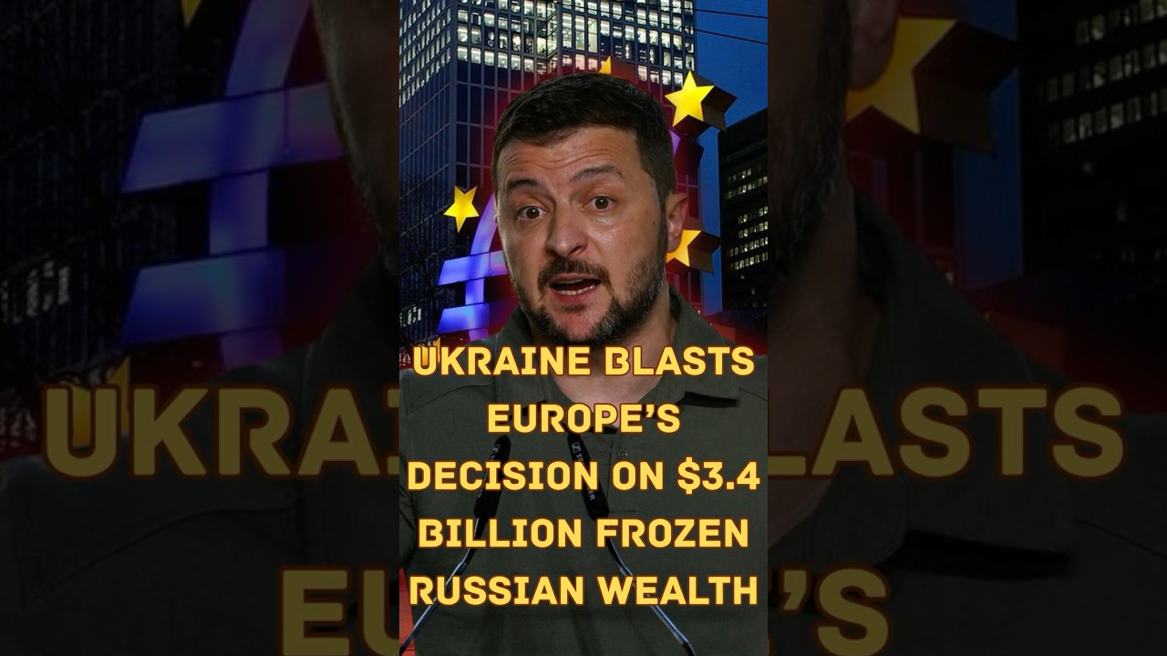Ukraine Blasts Europe’s Decision on $3 4 Billion Frozen Russian Wealth #russiaukrainewar