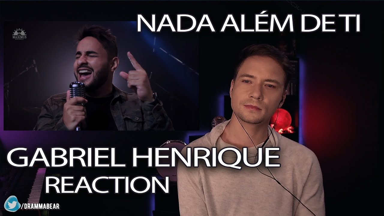 Gabriel - Nada Além de Ti REACTION!!
