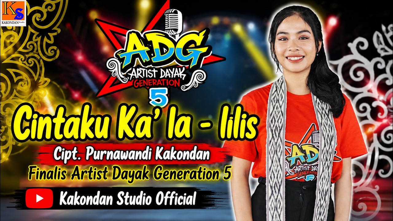 Cintaku Ka' Ia - Lilis (Finalis Artis Dayak Generation 5)