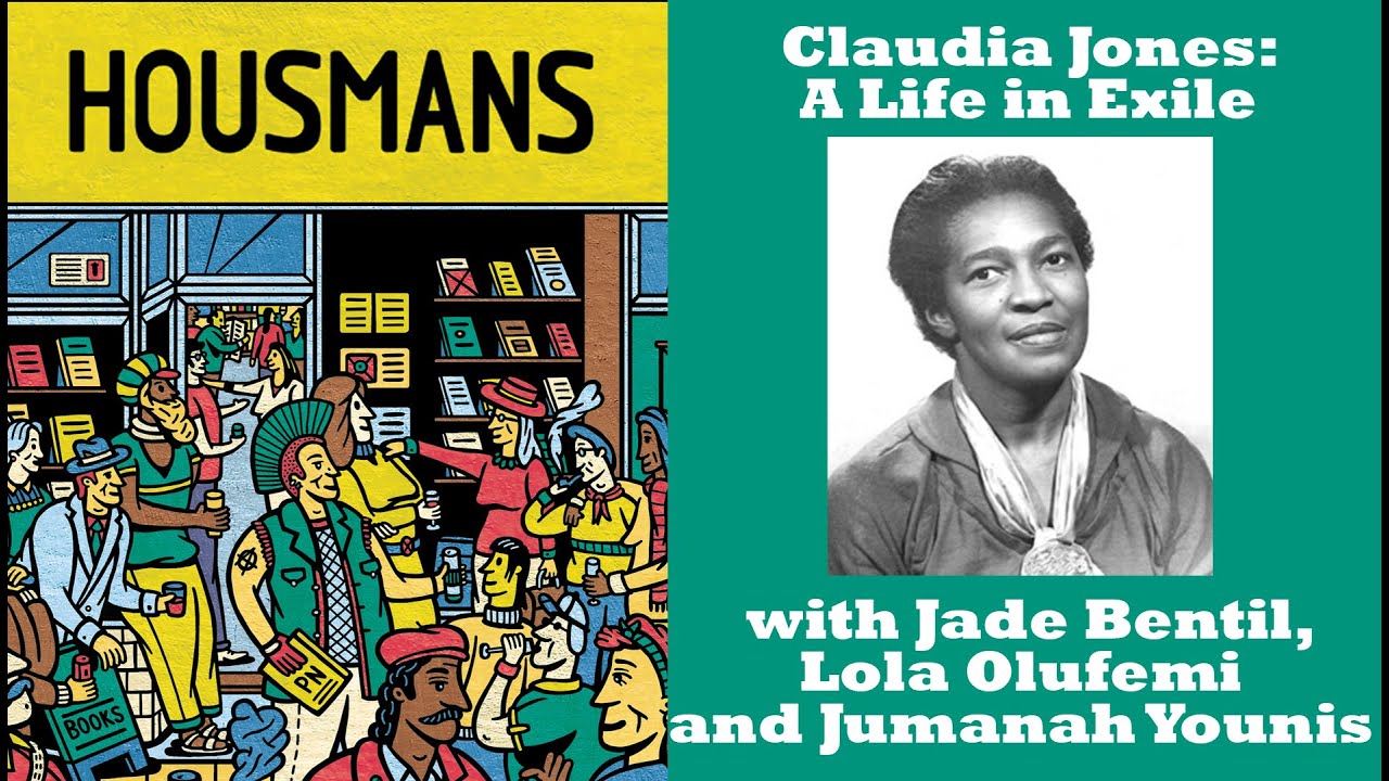 Claudia Jones: A Life in Exile, with Jade Bentil, Lola Olufemi and Jumanah Younis