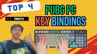 Top 4 pubg key bindings 2025 (Ton89Y2k) มือใหม่ต้องดู !!!  🔥🔥🔥