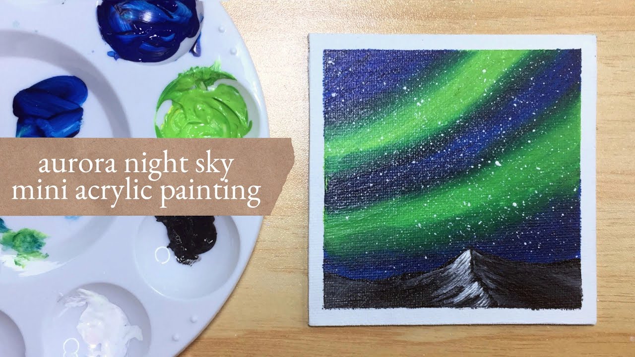 Easy Mini Aurora Night Sky Acrylic Painting for Beginners! Step-by-step ...