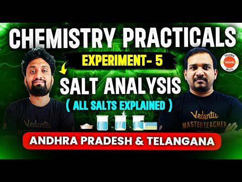 Salt Analysis - Chemistry Practicals| Experiment-5 | Andhra Pradesh & Telangana | Naveen & kiran sir