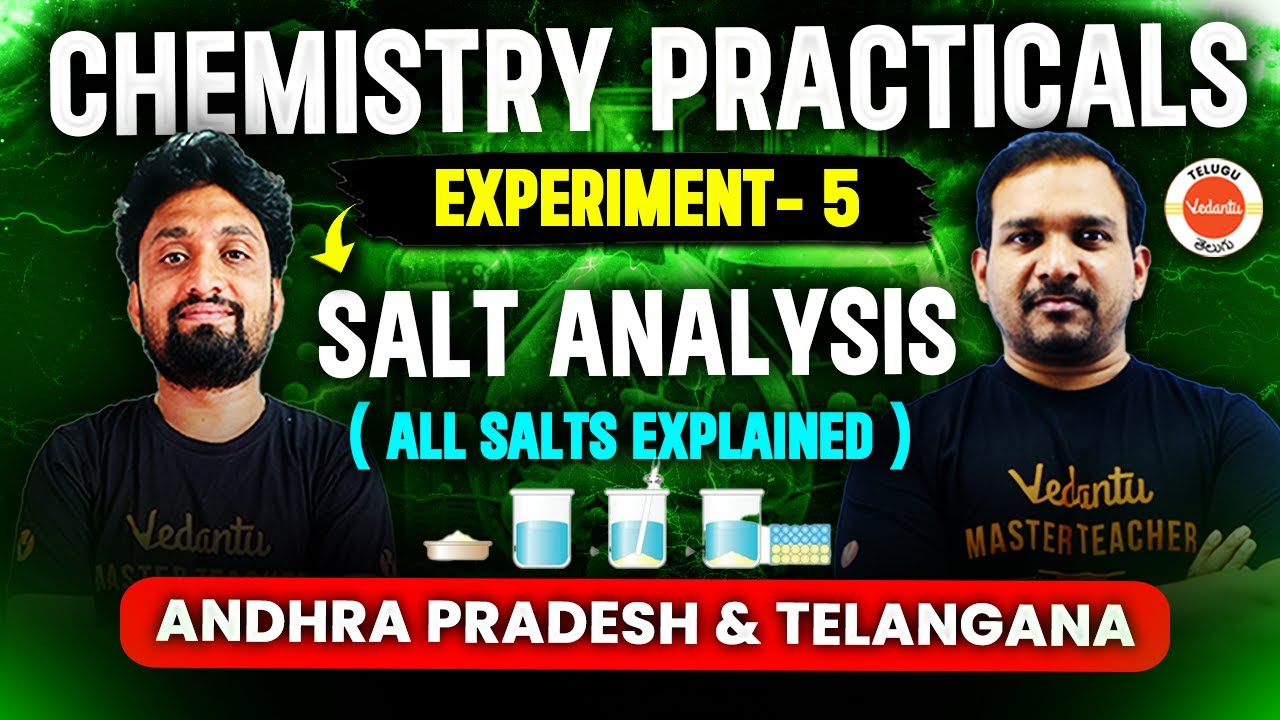 Salt Analysis - Chemistry Practicals| Experiment-5 | Andhra Pradesh & Telangana | Naveen & kiran sir