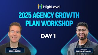 2025 Agency Growth Plan Workshop with Josh Nelson - Day 1