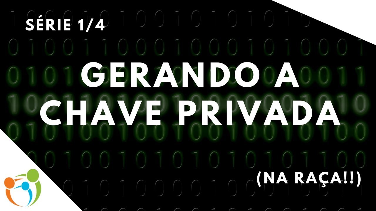 Série [1/4] - Gerando chaves privadas do Bitcoin 
