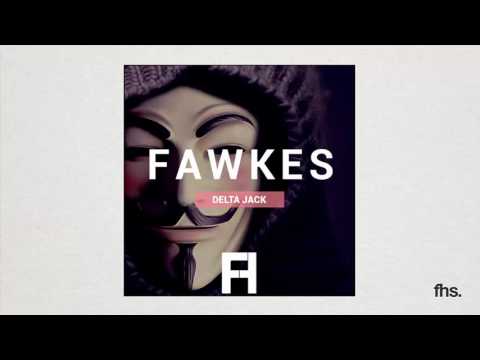 Delta Jack - Fawkes (Original Mix)